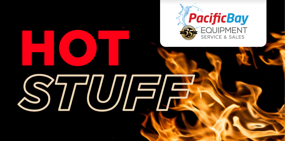 Pacific Bay Equipment Hot Stuff